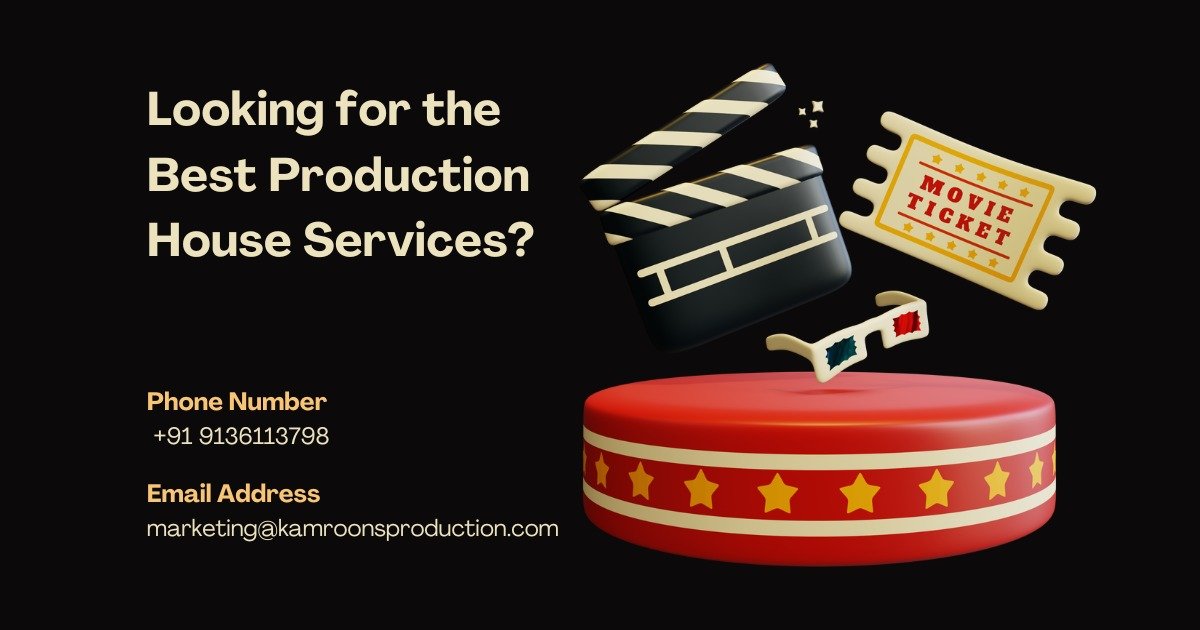 Looking for the Best Production House Services